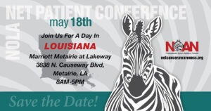 NCAN 2024 NOLA NET Patient Conference @ Marriott Metairie at Lakeway | Metairie | Louisiana | United States
